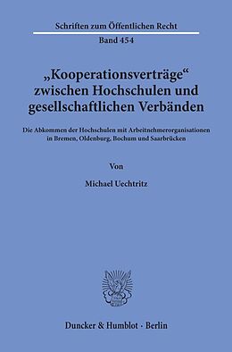 Kartonierter Einband "Kooperationsverträge" zwischen Hochschulen und gesellschaftlichen Verbänden. von Michael Uechtritz