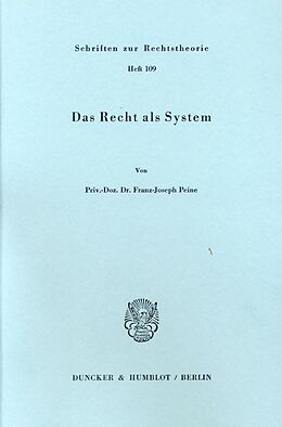 Kartonierter Einband Das Recht als System. von Franz-Joseph Peine