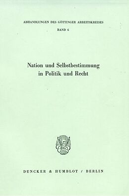 Kartonierter Einband Nation und Selbstbestimmung in Politik und Recht. von 