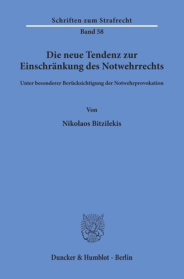 Die neue Tendenz zur Einschränkung des Notwehrrechts