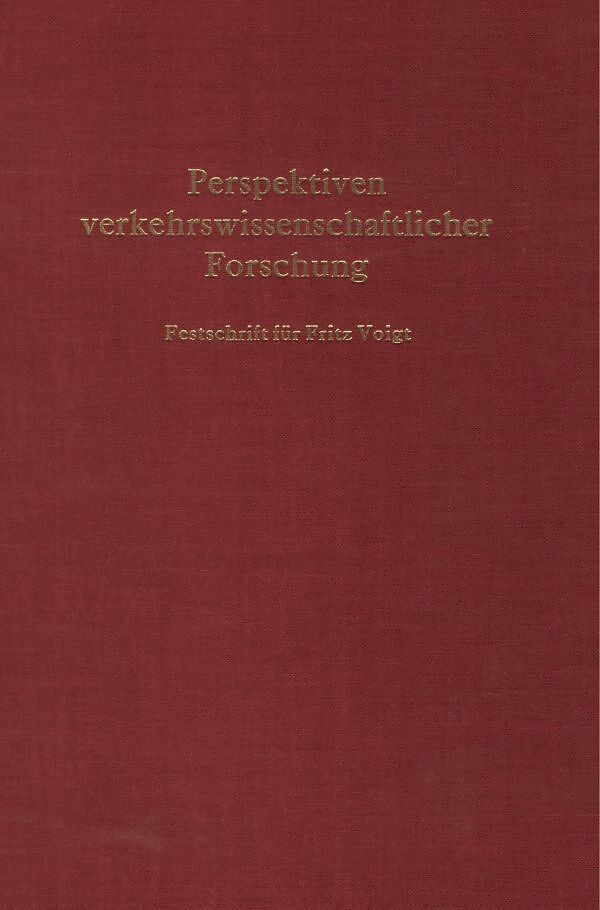 Perspektiven verkehrswissenschaftlicher Forschung.