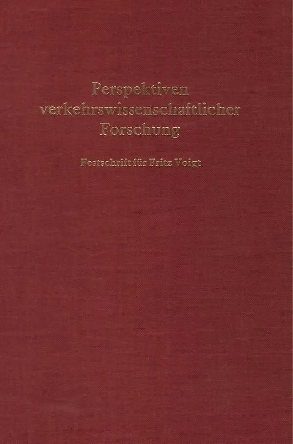 Perspektiven verkehrswissenschaftlicher Forschung.