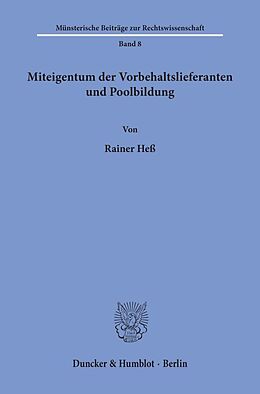 Kartonierter Einband Miteigentum der Vorbehaltslieferanten und Poolbildung. von Rainer Heß