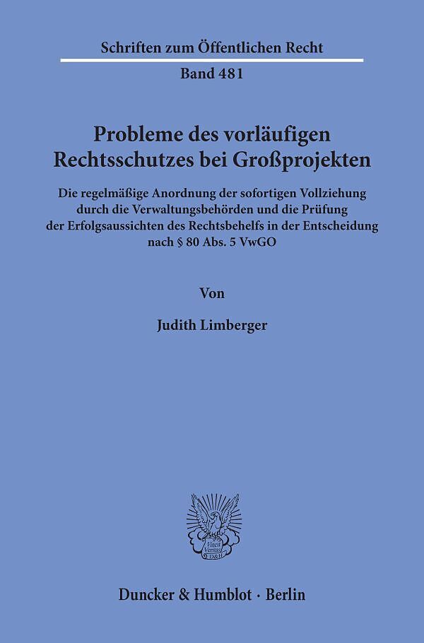 Probleme des vorläufigen Rechtsschutzes bei Großprojekten.