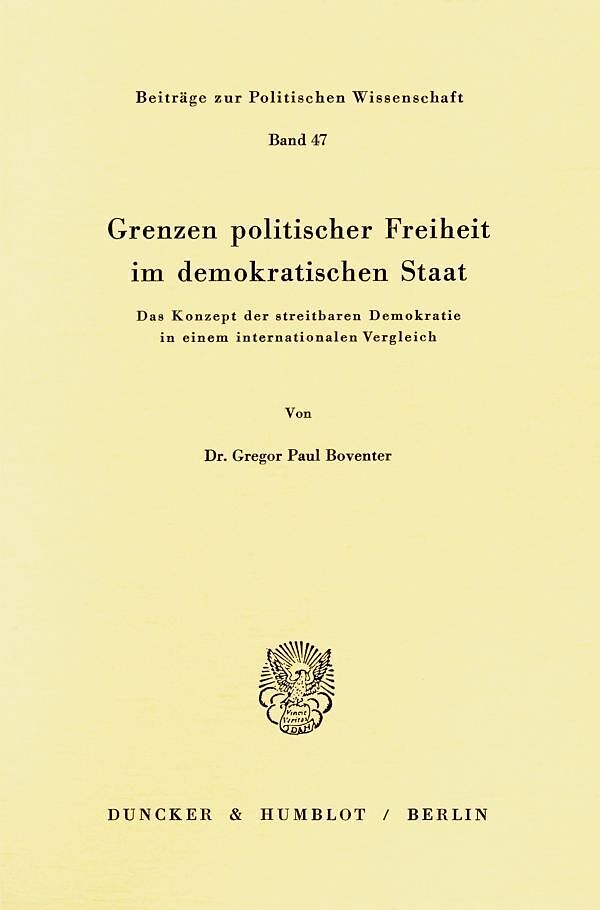 Grenzen politischer Freiheit im demokratischen Staat.