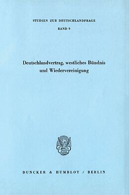 Kartonierter Einband Deutschlandvertrag, westliches Bündnis und Wiedervereinigung. von 