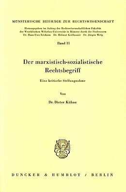 Kartonierter Einband Der marxistisch-sozialistische Rechtsbegriff. von Dieter Kühne