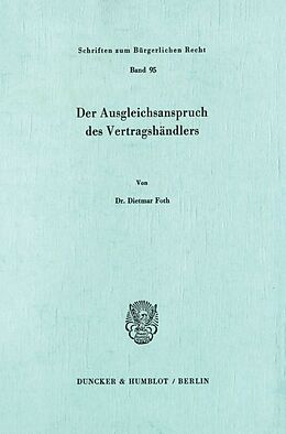 Kartonierter Einband Der Ausgleichsanspruch des Vertragshändlers. von Dietmar Foth