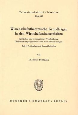 Kartonierter Einband Wissenschaftstheoretische Grundfragen in den Wirtschaftswissenschaften. von Reiner Porstmann