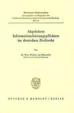 Kartonierter Einband Abgeleitete Informationsleistungspflichten im deutschen Zivilrecht. von Peter Winkler von Mohrenfels