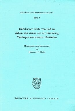 Kartonierter Einband Unbekannte Briefe von und an Achim von Arnim aus der Sammlung Varnhagen und anderen Beständen. von 
