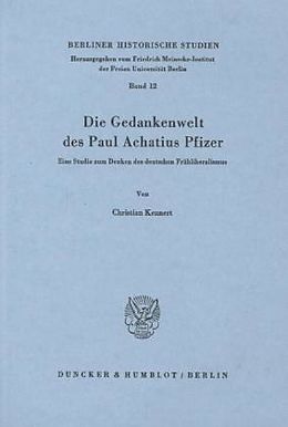 Kartonierter Einband Die Gedankenwelt des Paul Achatius Pfizer. von Christian Kennert