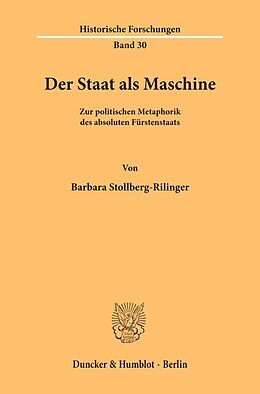Kartonierter Einband Der Staat als Maschine. von Barbara Stollberg-Rilinger
