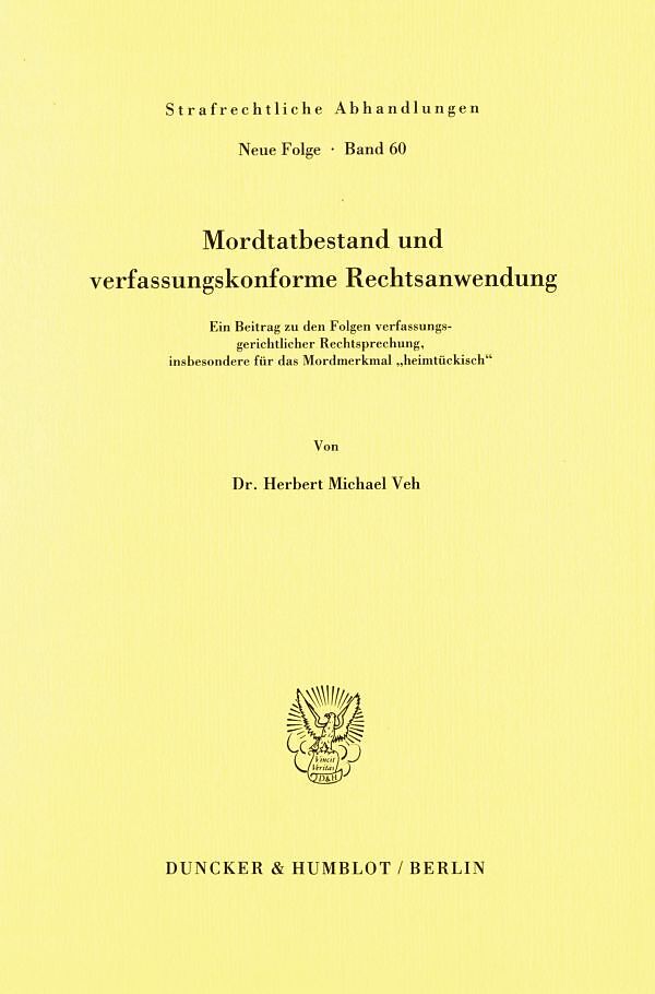 Mordtatbestand und verfassungskonforme Rechtsanwendung.