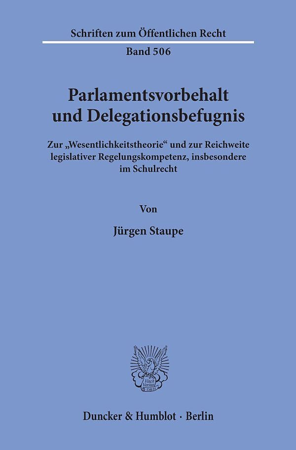 Parlamentsvorbehalt und Delegationsbefugnis.