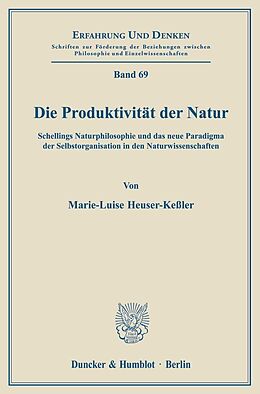 Kartonierter Einband Die Produktivität der Natur. von Marie-Luise Heuser-Keßler