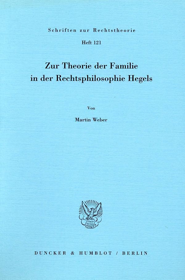 Zur Theorie der Familie in der Rechtsphilosophie Hegels.