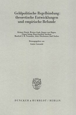 Kartonierter Einband Geldpolitische Regelbindung: theoretische Entwicklungen und empirische Befunde. von 