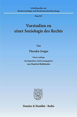 Kartonierter Einband Vorstudien zu einer Soziologie des Rechts. von Theodor Geiger