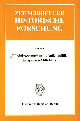 Kartonierter Einband "Bündnissysteme" und "Außenpolitik" im späteren Mittelalter. von 