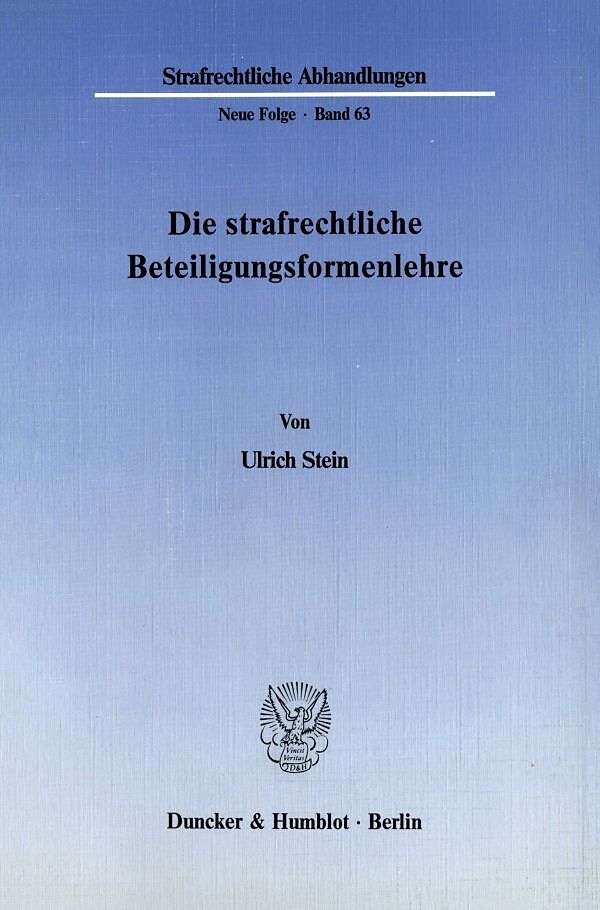 Die strafrechtliche Beteiligungsformenlehre.