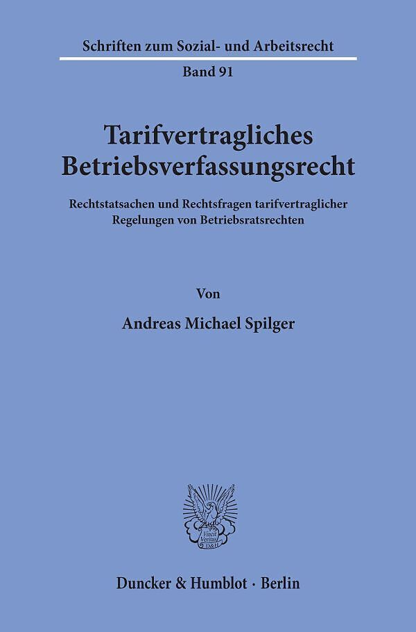 Tarifvertragliches Betriebsverfassungsrecht.