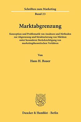 Kartonierter Einband Marktabgrenzung. von Hans H. Bauer
