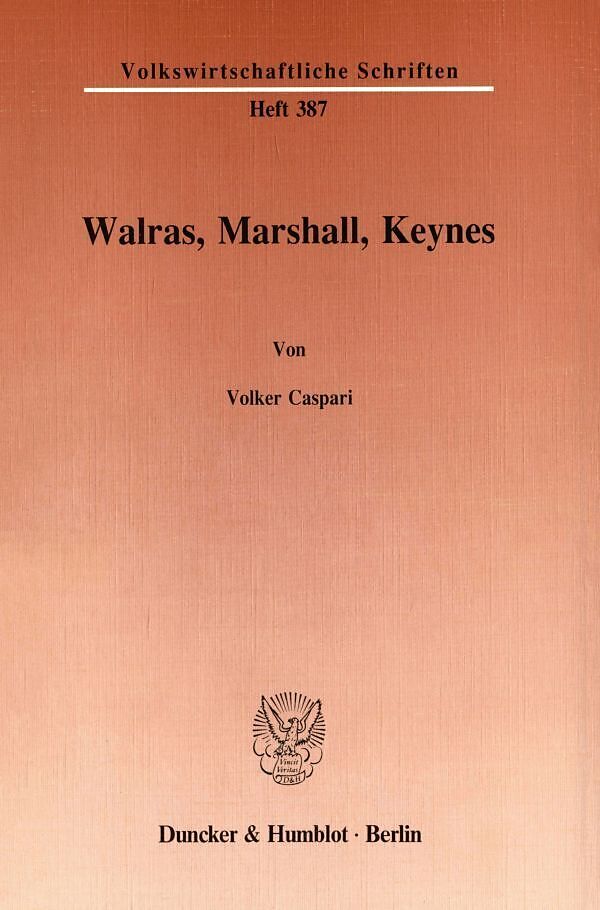 Walras, Marshall, Keynes.