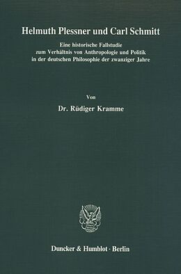Kartonierter Einband Helmuth Plessner und Carl Schmitt. von Rüdiger Kramme
