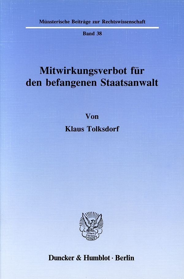 Mitwirkungsverbot für den befangenen Staatsanwalt.