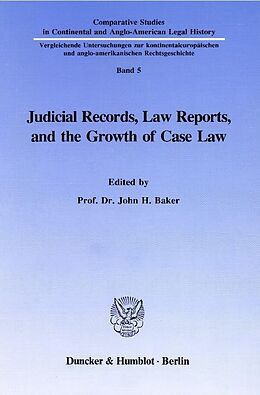 Kartonierter Einband Judicial Records, Law Reports, and the Growth of Case Law. von 