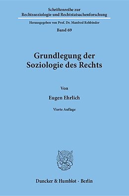 Kartonierter Einband Grundlegung der Soziologie des Rechts. von Eugen Ehrlich