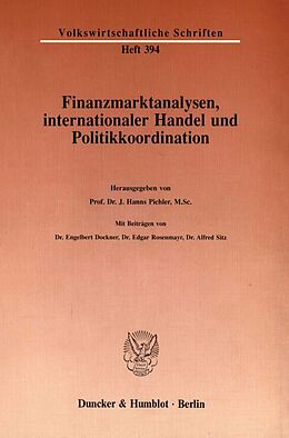 Kartonierter Einband Finanzmarktanalysen, internationaler Handel und Politikkoordination. von 
