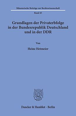 Kartonierter Einband Gundlagen der Privaterbfolge in der Bundesrepublik Deutschland und in der DDR. von Heinz Hetmeier
