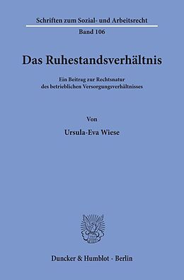 Kartonierter Einband Das Ruhestandsverhältnis. von Ursula-Eva Wiese