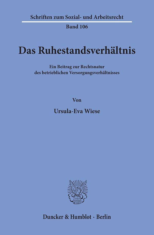 Das Ruhestandsverhältnis.