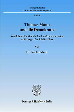 Kartonierter Einband Thomas Mann und die Demokratie. von Frank Fechner
