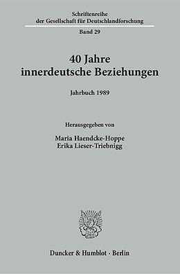 Kartonierter Einband 40 Jahre innerdeutsche Beziehungen. von 