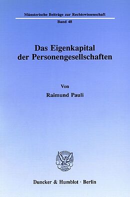 Kartonierter Einband Das Eigenkapital der Personengesellschaften. von Raimund Pauli