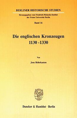 Kartonierter Einband Die englischen Kronzeugen 11301330. von Jens Röhrkasten
