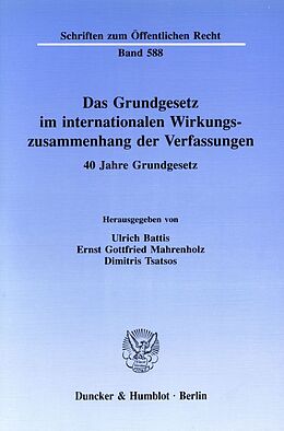 Kartonierter Einband Das Grundgesetz im internationalen Wirkungszusammenhang der Verfassungen. von 