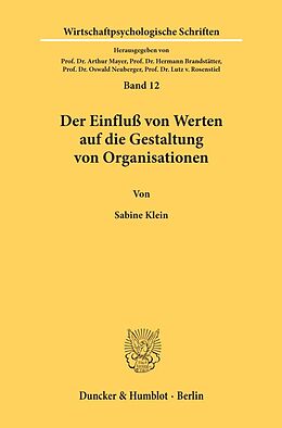 Kartonierter Einband Der Einfluß von Werten auf die Gestaltung von Organisationen. von Sabine Klein