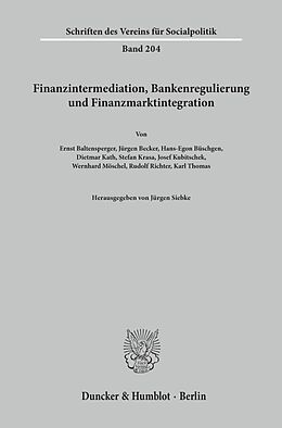 Kartonierter Einband Finanzintermediation, Bankenregulierung und Finanzmarktintegration. von 