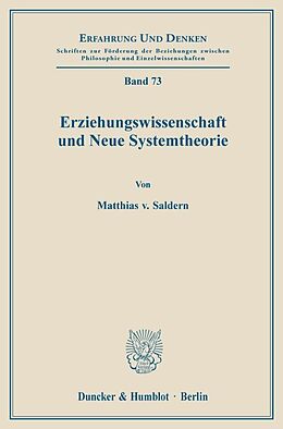 Kartonierter Einband Erziehungswissenschaft und Neue Systemtheorie. von Matthias von Saldern