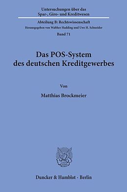 Kartonierter Einband Das POS-System des deutschen Kreditgewerbes. von Matthias Brockmeier