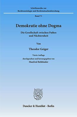 Kartonierter Einband Demokratie ohne Dogma. von Theodor Geiger