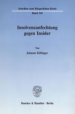 Kartonierter Einband Insolvenzanfechtung gegen Insider. von Johann Killinger