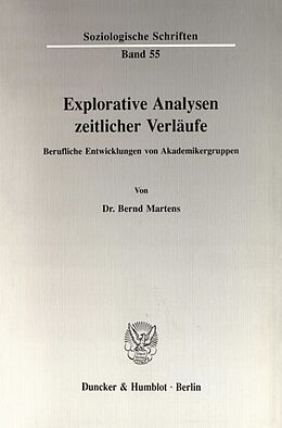 Kartonierter Einband Explorative Analysen zeitlicher Verläufe. von Bernd Martens