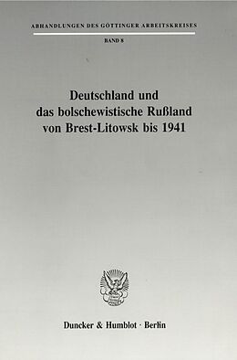 Kartonierter Einband Deutschland und das bolschewistische Rußland von Brest-Litowsk bis 1941. von 