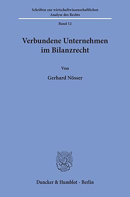 Kartonierter Einband Verbundene Unternehmen im Bilanzrecht. von Gerhard Nösser
